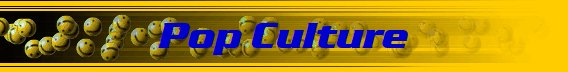 Pop Culture
